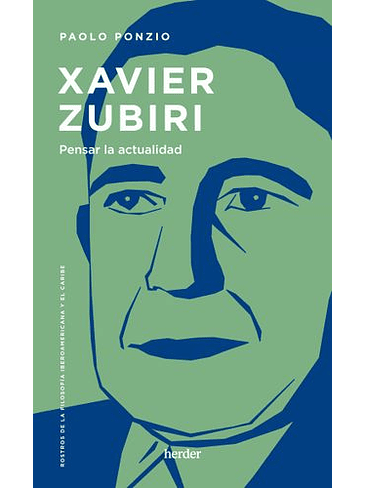 Xavier Zubiri Pensar La Actualidad 1