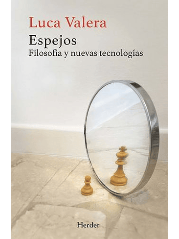 Espejos Filosofia Y Nuevas Tecnologias 1