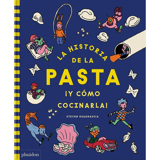 Historia De La Pasta Y Como Cocinarla, La