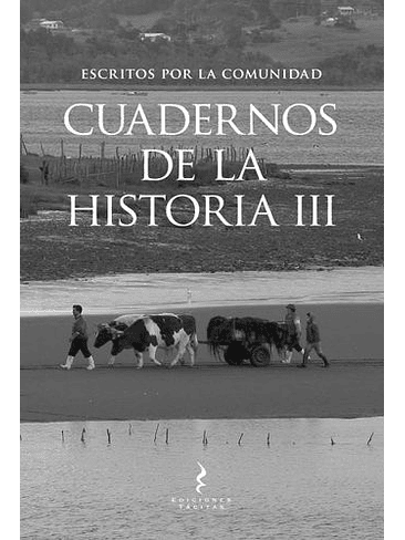 Cuadernos De La Historia Iii Escritos Por La Comunidad 1