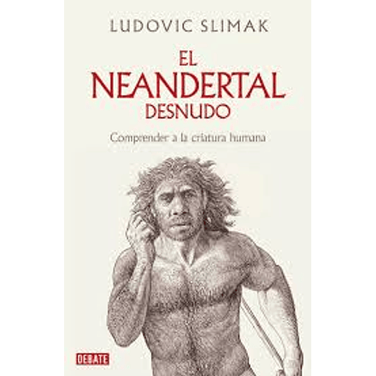 Neandertal Desnudo, El