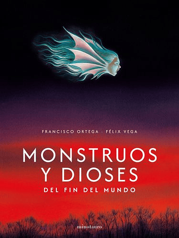 Monstruos Y Dioses Del Fin Del Mundo 1