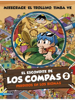 Escondite De Los Compas 2 Perdidos En Los Biomas, El