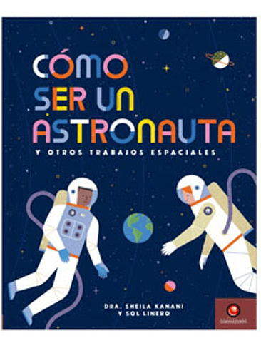Como Ser Un Astronauta Y Otros Trabajos Especiales 1