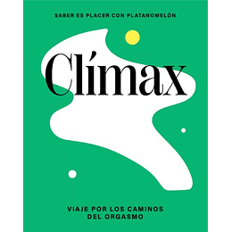 Climax Viaje Por Los Caminos Del Orgasmo
