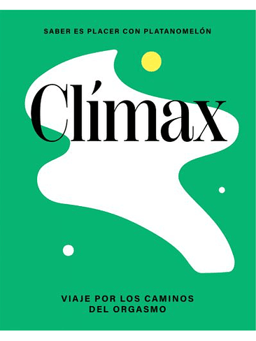 Climax Viaje Por Los Caminos Del Orgasmo 1