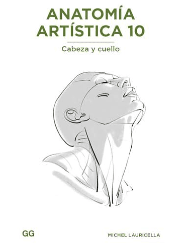 Anatomia Artistica 10. Cabeza Y Cuello 1
