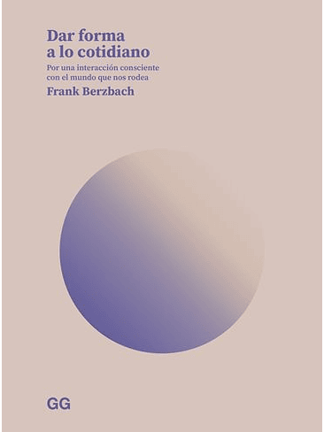 Dar Forma A Lo Cotidiano 1