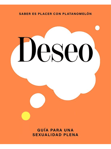 Deseo Guia Para Una Sexualidad Plena 1