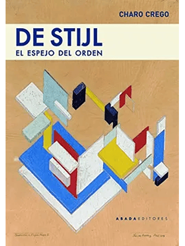 De Stijl El Espejo Del Orden 1