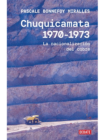 Chuquicamata 1970-1973 1