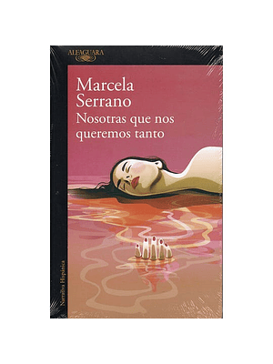 Nosotras Que Nos Queremos Tanto