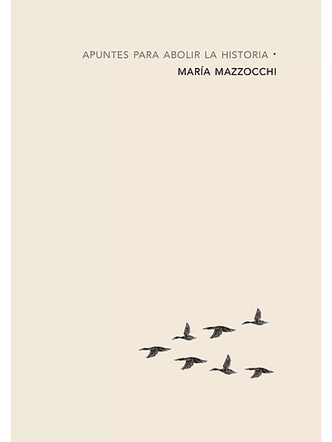 Apuntes Para Abolir La Historia 1