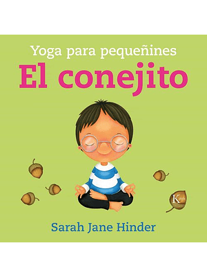 Yoga Para Pequeñines El Conejito (Bb)