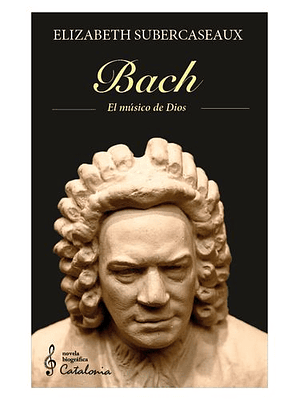 Bach El Musico De Dios