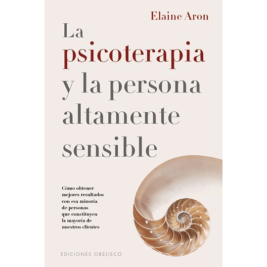 Psicoterapia Y La Persona Altamente Sensible, La