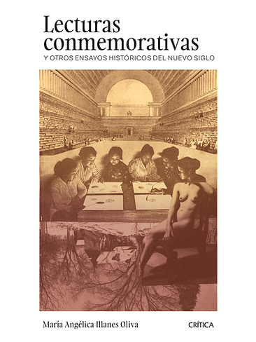 Lecturas Conmemorativas Y Otros Ensayos Historicos Del Nuevo Siglo 1