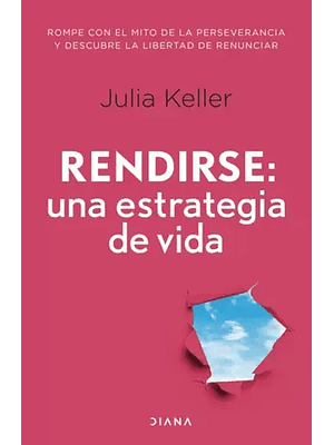 Rendirse Una Estrategia De Vida