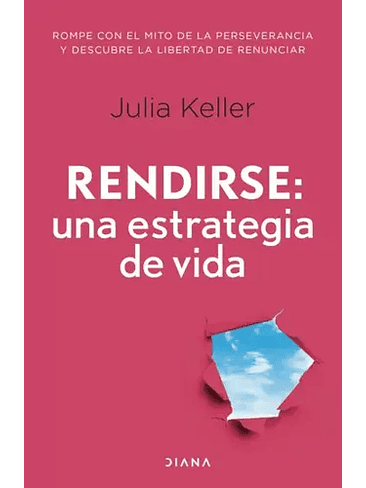 Rendirse Una Estrategia De Vida 1