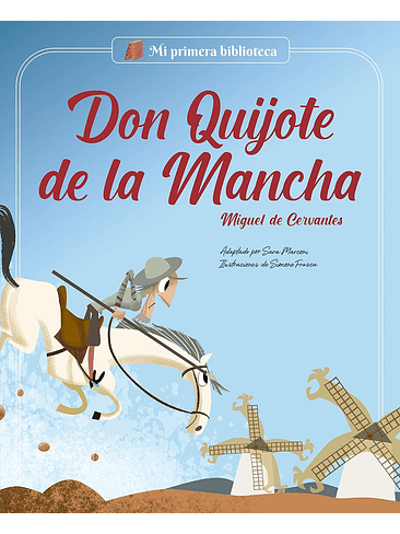 Mi Primera Biblioteca Don Quijote De La Mancha 1