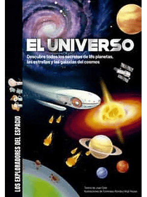 Exploradores Del Espacio El Universo 
