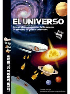 Exploradores Del Espacio El Universo 