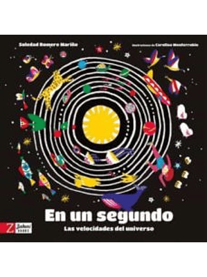 En Un Segundo. Velocidades Del Universo