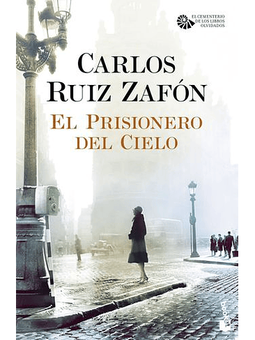 Cementerio Libros Olvidados 3 El Prisionero Del Cielo 1