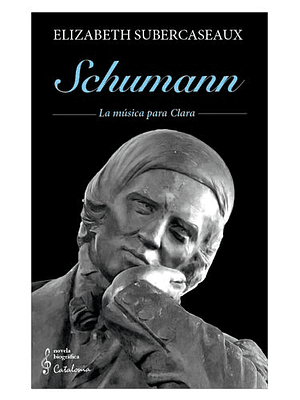 Schumann La Musica Para Clara