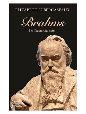 Brahms Los Dilemas Del Alma