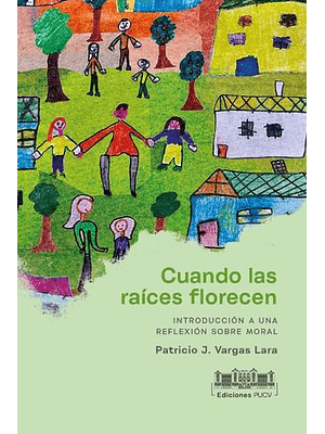 Cuando Las Raices Florecen