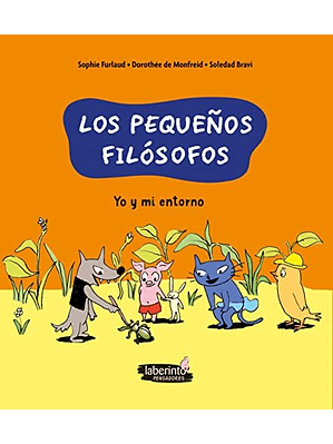 Pequeños Filosofos 2 Yo Y Mi Entorno, Los