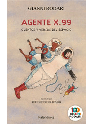 Agente X 99 Cuentos Y Versos Del Espacio
