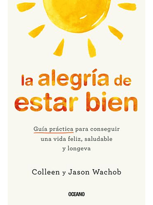 Alegria De Estar Bien, La