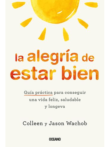 Alegria De Estar Bien, La 1