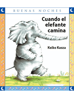Cuando El Elefante Camina