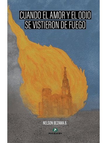 Cuando El Amor Y El Odio Se Vistieron De Fuego 1