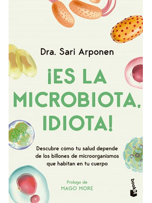 Es La Microbiota Idiota