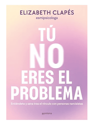 Tu No Eres El Problema