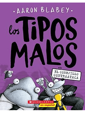 Tipos Malos 3 En El Conejillo Contraataca, Los