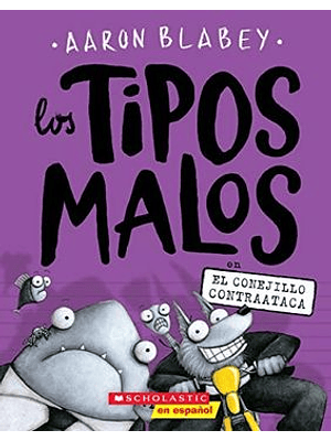 Tipos Malos 3 En El Conejillo Contraataca, Los