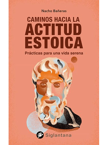 Caminos Hacia Una Actitud Estoica 1