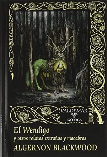 Wendigo Y Otros Relatos Extraños Y Macabros, El 1