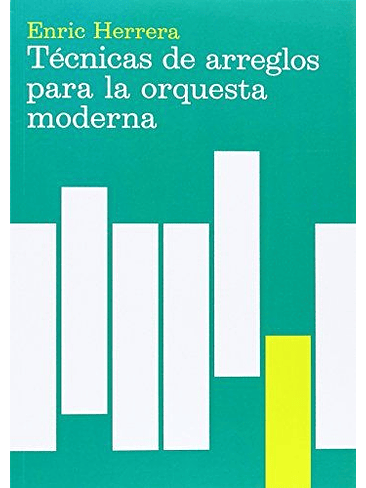 Tecnicas De Arreglos Para La Orquesta Moderna 1