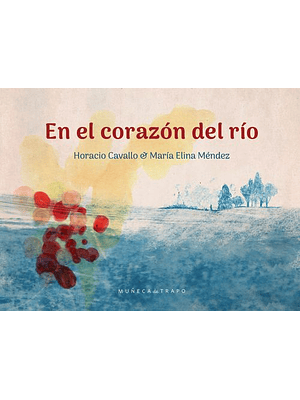 En El Corazon Del Rio