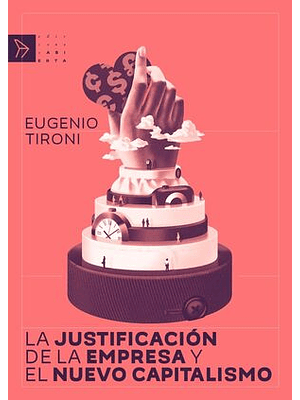 Justificacion De La Empresa Y El Nuevo Capitalismo, La