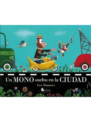 Mono Suelto En La Ciudad, Un