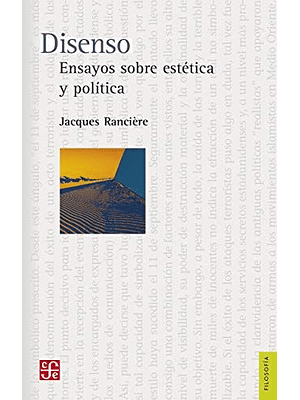 Disenso Ensayos Sobre Estetica Y Politica
