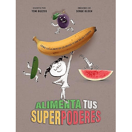 Alimenta Tus Superpoderes