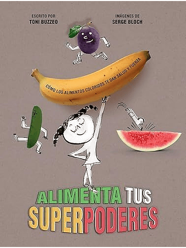 Alimenta Tus Superpoderes 1